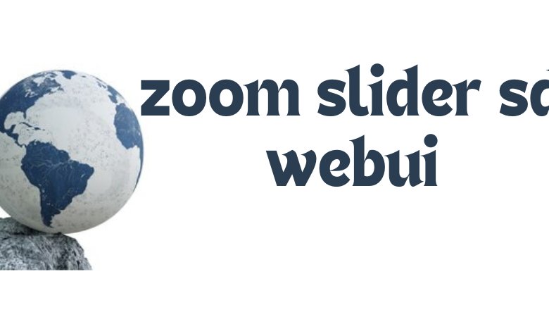 zoom slider sd webui