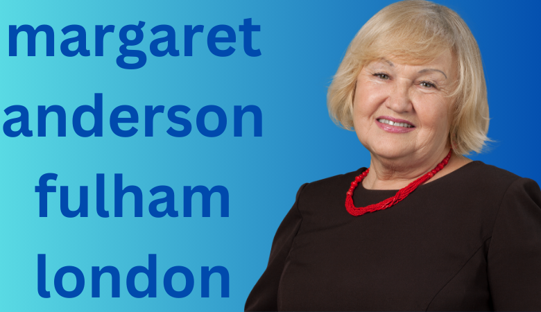 margaret anderson fulham london