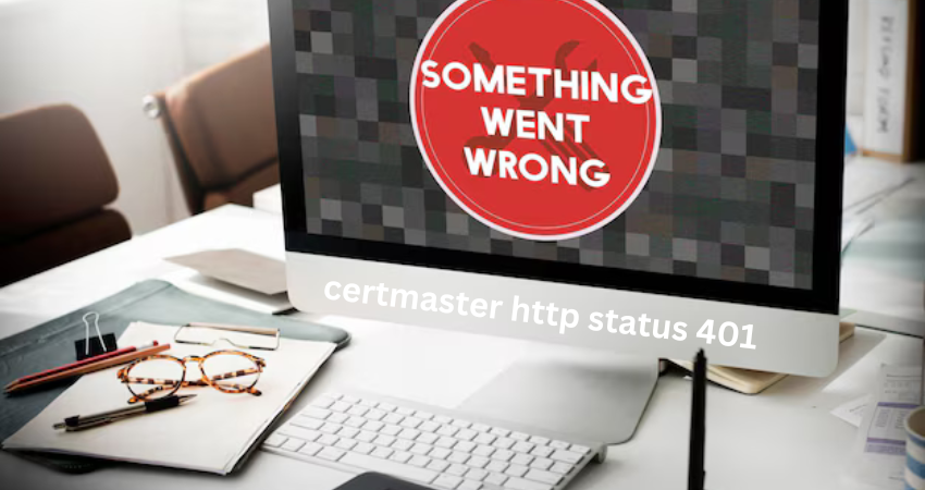 certmaster http status 401
