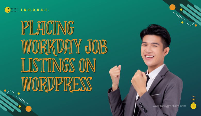 placing workday job listings on wordpress